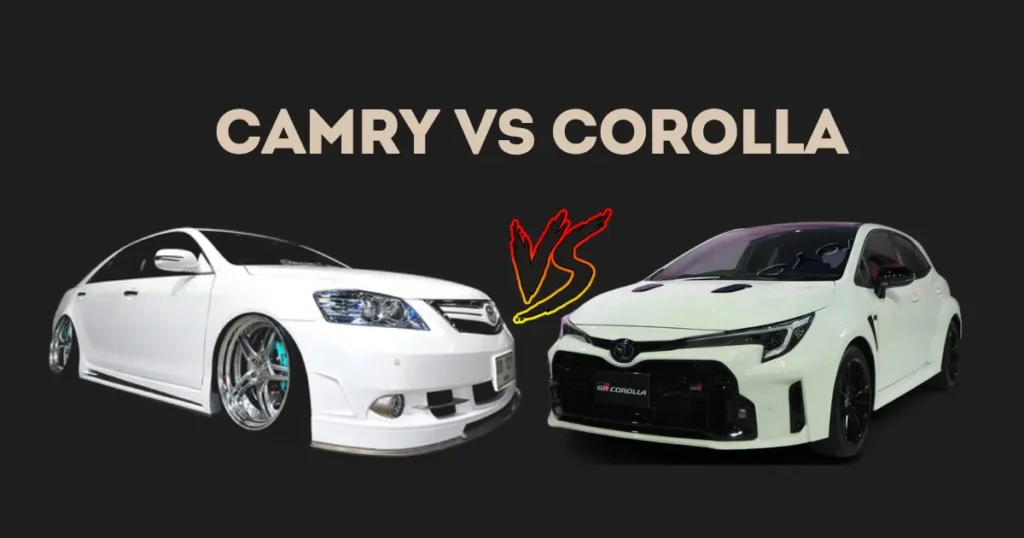 Toyota Camry Vs Corolla